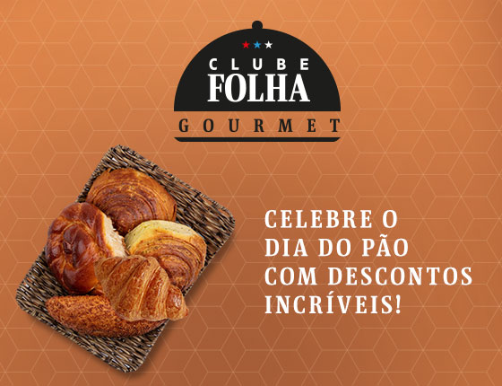 Clube Folha Gourmet | Celebre o dia do pão com descontos incríveis!