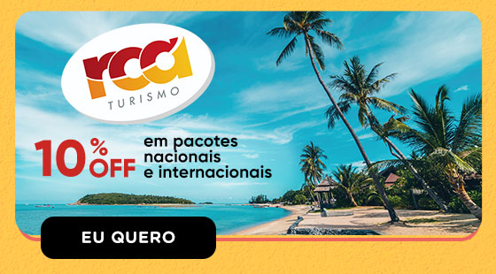 RCA TURISMO: 10% OFF em pacotes nacionais e internacionais