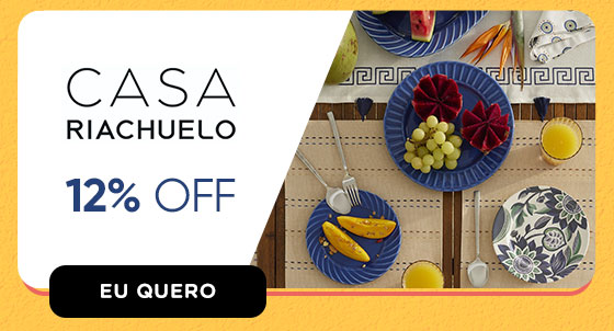 CASA RIACHUELO: 12% OFF