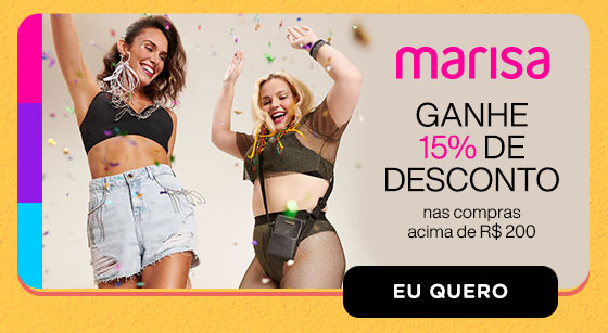 MARISA: ganhe 15% de desconto nas compras acima de R$ 200