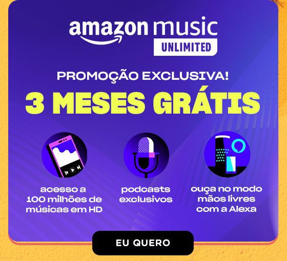 AMAZON MUSIC UNLIMITED: 3 meses grátis. Acesso a 100 milhões de músicas em HD. Podcasts exclusivos. Ouça no modo mãos livres com a Alexa.