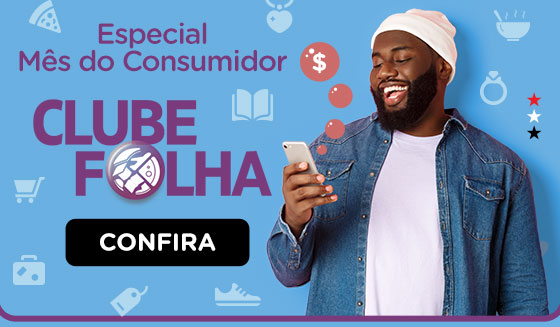 Especial Mês do Consumidor Clube Folha | Confira