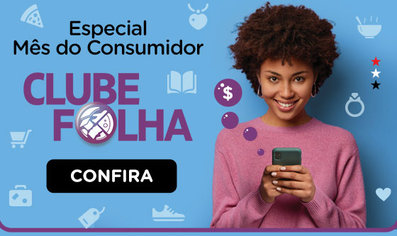 Especial Mês do Consumidor Clube Folha | Confira