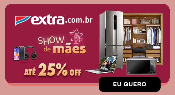 EXTRA: até 25% OFF.  Eu quero.