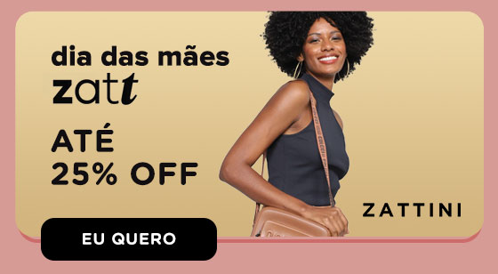 ZATTINI: até 25% OFF. Eu quero.