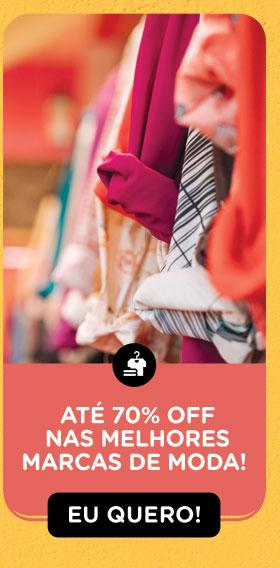 Até 70% off nas melhores marcas de moda! Eu quero!