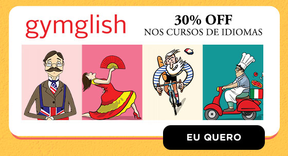 GYMGLISH: 30% OFF nos cursos de idiomas.  Eu quero.