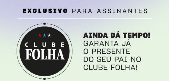 Clube Folha | Exclusivo para assinantes | ainda dá tempo! Garanta já o presente do seu pai no Clube Folha!