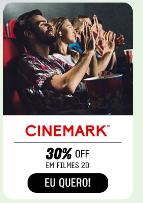 CINEMARK: 30% OFF em filmes 2D.  Eu quero.