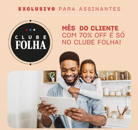 Clube Folha | Mês do Cliente com descontos imperdíveis