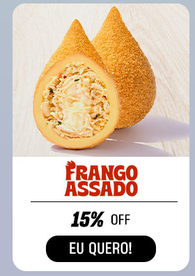 FRANGO ASSADO: 15% OFF. Eu quero.