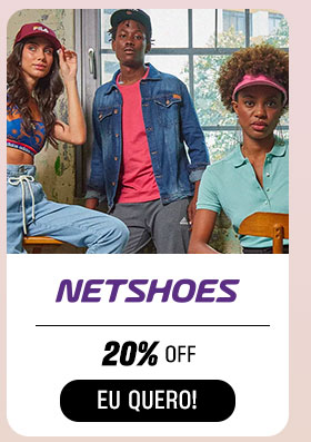 NETSHOES: 20% OFF.  Eu quero.