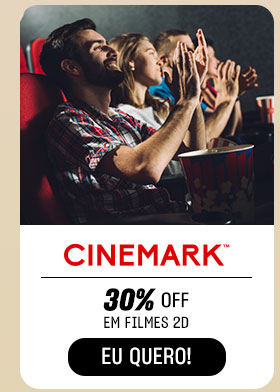 CINEMARK: 30% OFF em filmes 2D. Eu quero.