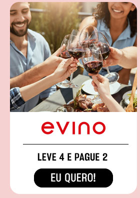 EVINO: leve 4 e pague 2. Eu quero.