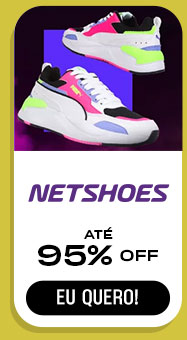 NETSHOES: até 95% OFF.  Eu quero.