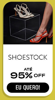 SHOESTOCK: até 95% OFF.  Eu quero.