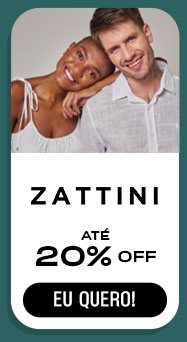 ZATTINI: até 20% OFF. Eu quero.