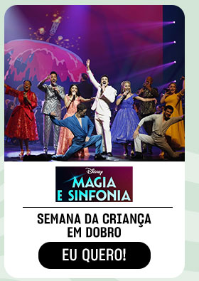 DISNEY MAGIA E SINFONIA: semana da criança em dobro.  Eu quero.