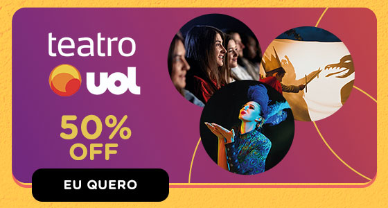 TEATRO UOL: 50% OFF