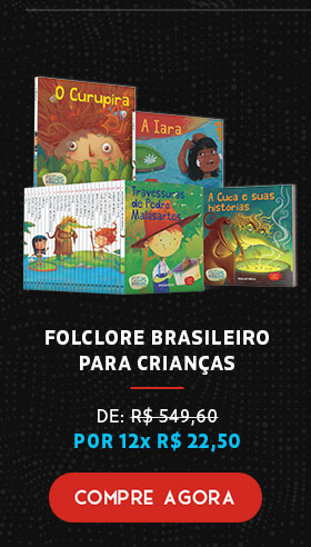 Folclore Brasileiro para Crianças | De R$ 549,60 por 12x R$ 22,50 | Compre Agora