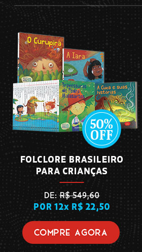 Folclore Brasileiro para Crianças | De R$ 549,60 por 12x R$ 22,50 | Compre Agora