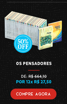 Os Pensadores | De R$ 664,10 por 12x R$ 27,50 | Compre Agora