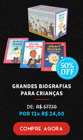 Grandes Biografias para Crianças | De R$ 577,10 por 12x R$ 24,00 | Compre Agora