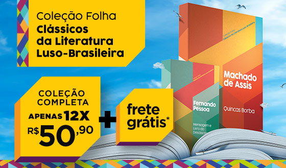 Coleção Folha Clássicos da Literatura Luso-Brasileira | Coleção Completa Apenas 12x R$ 50,90 + Frete Grátis.