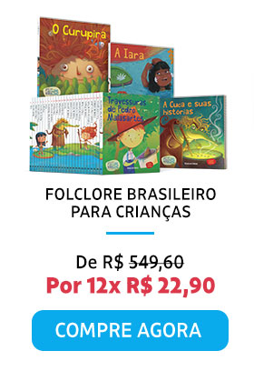 Folclore Brasileiro para Crianças | De R$ 549,60 por 12x R$ 22,90 | Compre Agora