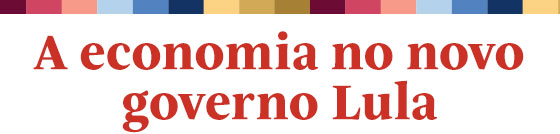 A economia no novo governo Lula