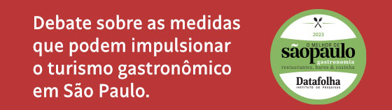 Debate sobre as medidas que podem impulsionar o turismo gastronômico 
em São Paulo. | O Melhor de São Paulo | Datafolha