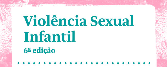 Seminários Folha: Violência Sexual Infantil 6ª edição. Participe.