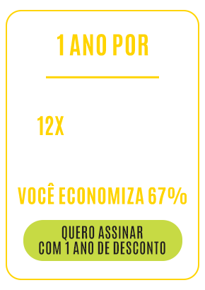 1 ano por 12x de R$ 9,90. Você economiza 67%. Quero assinar com 1 ano de desconto. Valor total R$ 118,80 anual