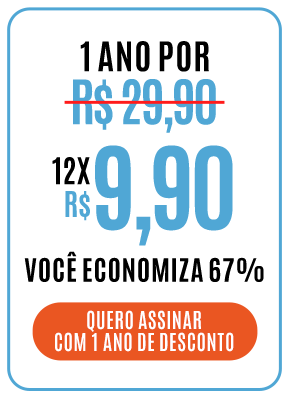 1 ano por 12x R$ 9,90. Você economiza 67%. Quero Assinar com 1 ano de desconto.