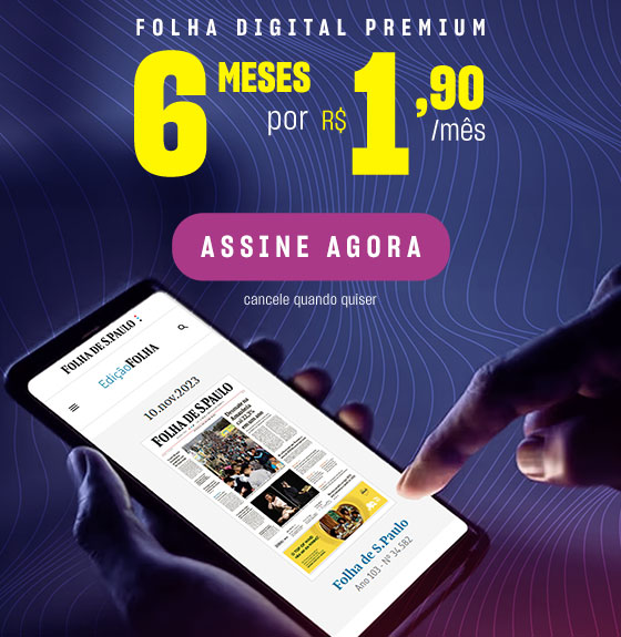 Folha Digital Premium 6 meses por R$ 1,90/mês. Assine Agora, cancele quando quiser