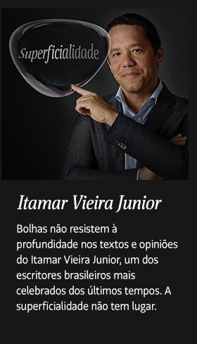 Itamar Vieira Junior. Bolhas não resistem à profundidade nos textos e opiniões do Itamar Vieira Junior, um dos escritores brasileiros mais celebrados dos últimos tempos. A superficialidade não tem lugar.