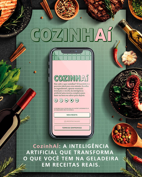 CozinhAÍ: A inteligência
artificial que transforma o que você tem na geladeira em receitas reais.
