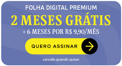 Folha Digital Premium 2 Meses Grátis + 6 meses por R$ 9,90/mês. Quero Assinar. Cancele quando quiser.