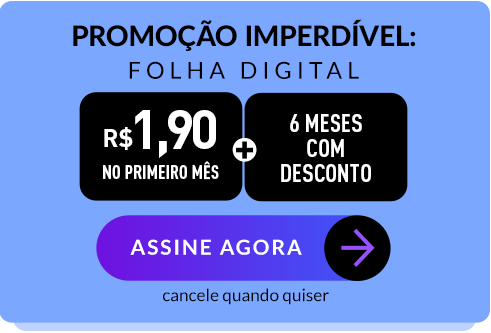 Promoção imperdível: Folha Digital R$ 1,90 no primeiro mês + 6 meses com desconto | Assine Agora | cancele quando quiser