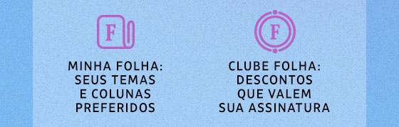 Minha Folha: seus temas e colunas preferidos, Clube Folha: descontos que valem sua assinatura