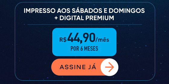 Impresso aos sábados e domingos + Digital Premium: R$ 44,90/mês por 6 meses. Assine Já.