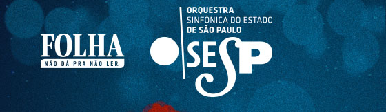 Folha | Orquestra Sinfônica do Estado de São Paulo - OSESP