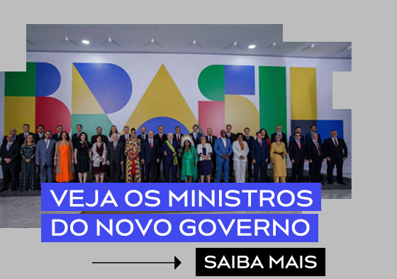 Veja os ministros do novo governo | Saiba mais