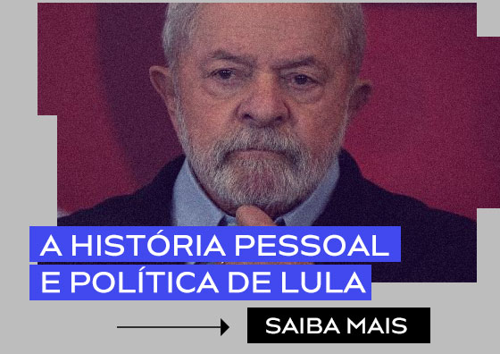 A história pessoal e política de Lula | Saiba mais