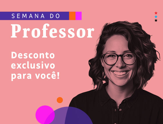 Semana do Professor | Desconto exclusivo para você!