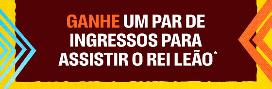 Ganhe um par de ingressos para assistir o Rei Leão*