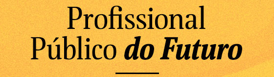 Profissional Público do Futuro