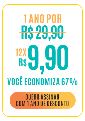 1 ano por 12x R$ 9,90. Você economiza 67%. Quero assinar com 1 ano de desconto