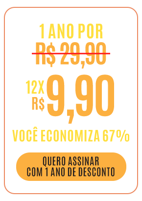 1 ano por 12x R$ 9,90. Você economiza 67%. Quero assinar com 1 ano de desconto