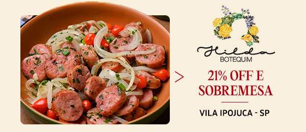 Hilda Botequim: 21% Off + Sobremesa